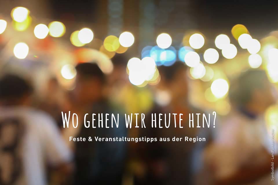 Feste und Veranstaltungstipps aus der region