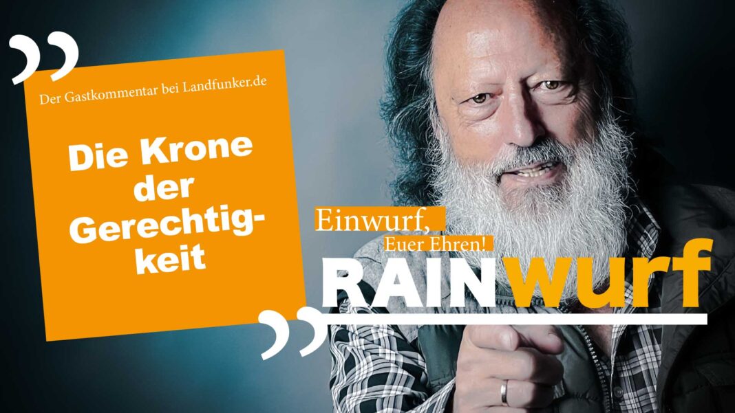 RAINwurf | Die Krone der Gerechtigkeit RAINwurf | Die Krone der Gerechtigkeit