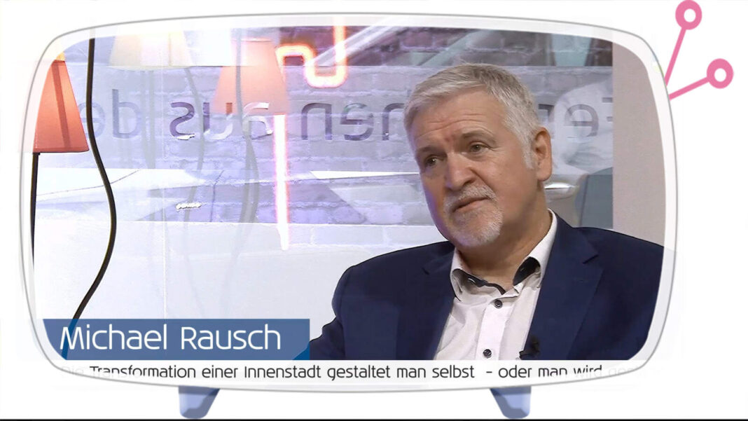 Innenstadtberater Michael Rausch — „Der neue Frequenzbringer ist die digitale Sichtbarkeit!“ Innenstadtberater Michael Rausch — „Der neue Frequenzbringer ist die digitale Sichtbarkeit!“