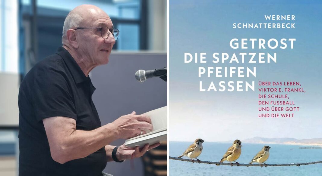 Werner Schnatterbeck: Getrost die Spatzen pfeifen lassen Werner Schnatterbeck: Getrost die Spatzen pfeifen lassen